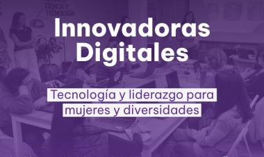 “Innovadoras digitales”: tecnología y liderazgo para mujeres y diversidades